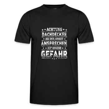 Dachdecker Achtung Handwerker bei Arbeit - Männer Funktions-T-Shirt - Schwarz - Vorne - AI Model Male 178 dark (178cm)