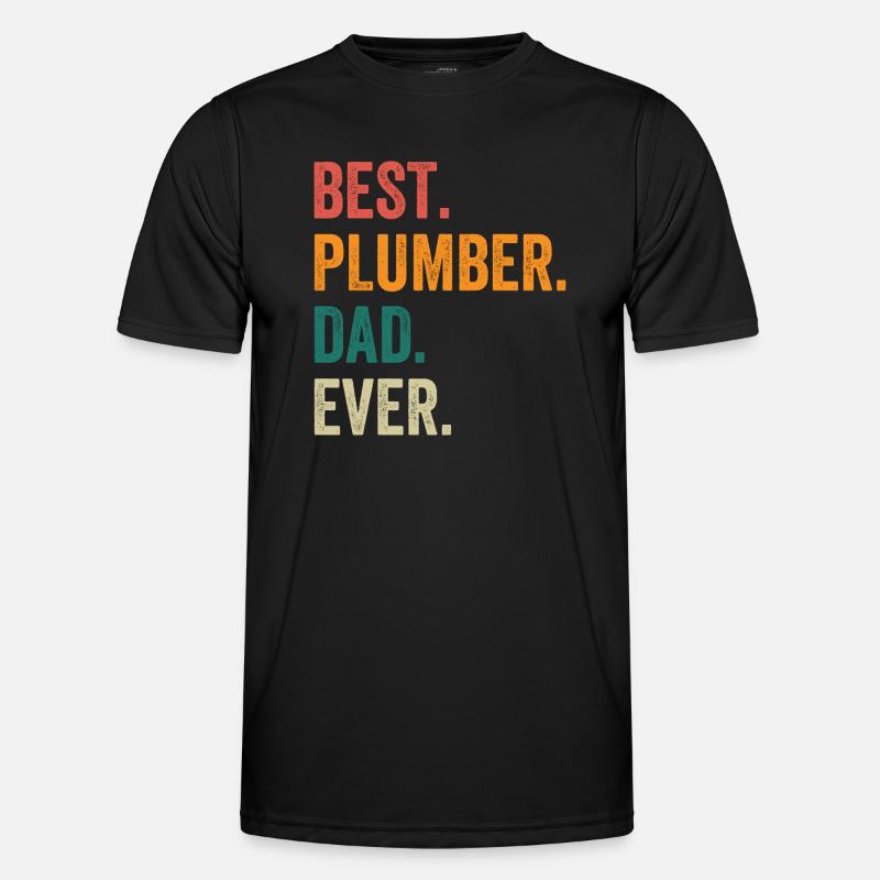 Best Plumber Dad Ever - Men's Functional T-Shirt - black