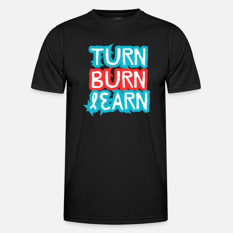 Turn, Burn, Learn - Men's Functional T-Shirt - black