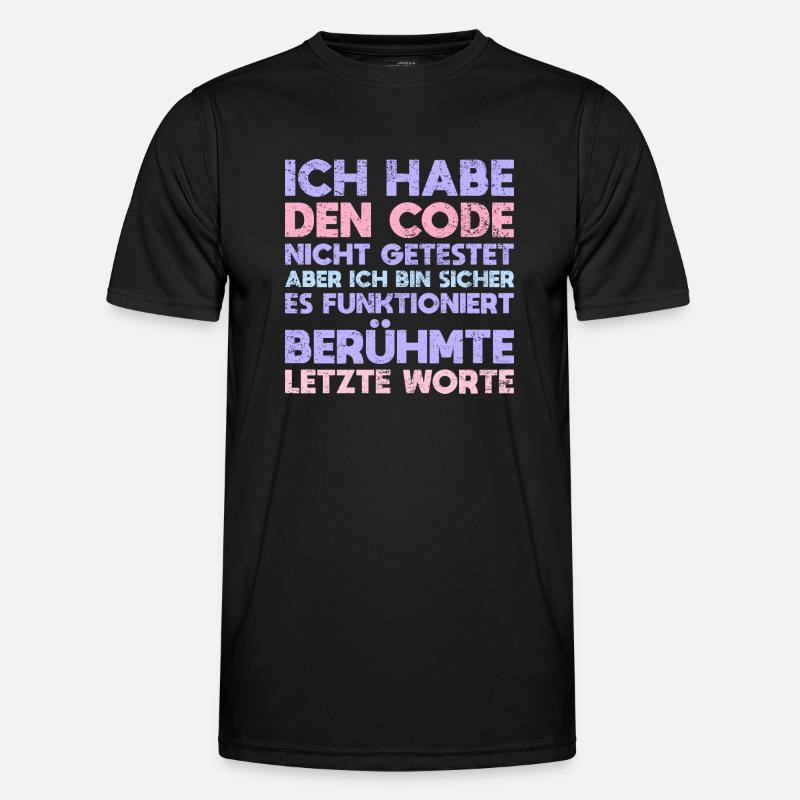 Ich Habe Den Code Nicht Getestet, Aber Ich... Männer Funktions-T-Shirt