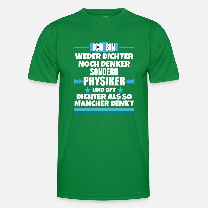 Neither poet nor thinker, but physicist Men's Functional T-Shirt