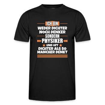 Poet nor thinker, but physicist - Men's Functional T-Shirt - black - Front - AI Model Male 178 dark (178cm)
