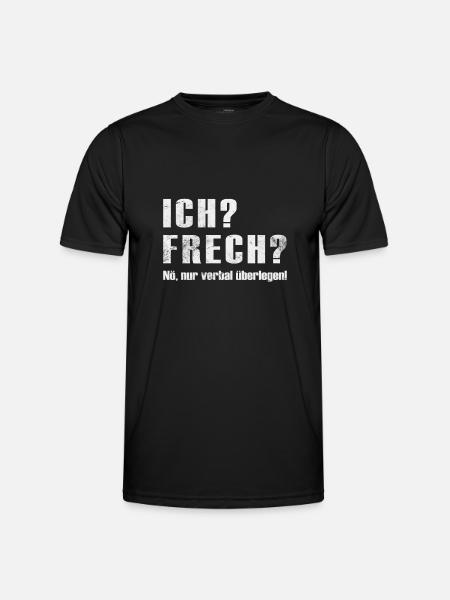 Ich? Frech? Verbal Überlegen Lustiger Spruch - Männer Funktions-T-Shirt - Schwarz
