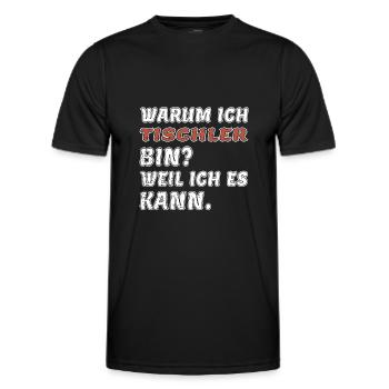 tischler weil ich es kann - Männer Funktions-T-Shirt - Schwarz - Vorne - AI Model Male 178 dark (178cm)