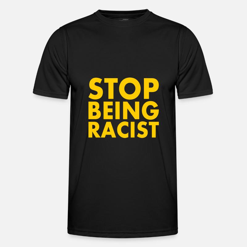 Stop being racist Männer Funktions-T-Shirt