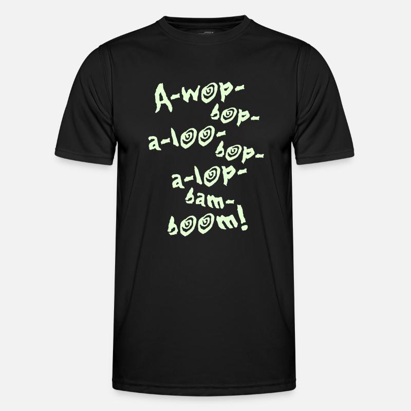 A-Wop-Bop-A-Loo-Bop-A-Lop-Bam-Boom! (1C) - Männer Funktions-T-Shirt - Schwarz