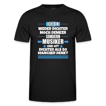 Neither poet nor thinker, but musician - Men's Functional T-Shirt - black - Front - AI Model Male 178 dark (178cm)