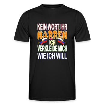 Ihr Narren verkleide mich wie ich will zu Karneval - Männer Funktions-T-Shirt - Schwarz - Vorne - AI Model Male 178 dark (178cm)