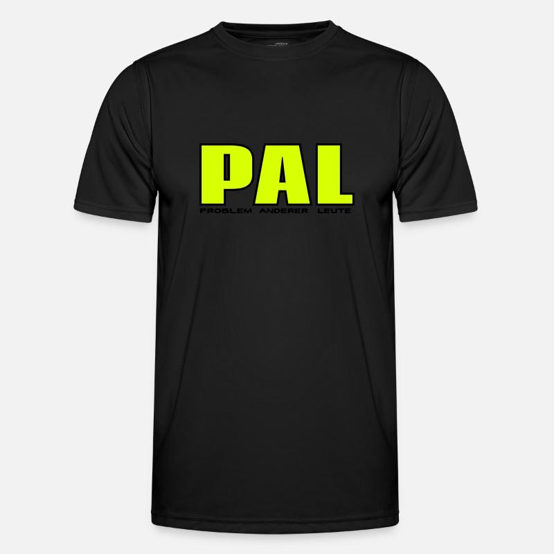 PAL - Problem anderer Leute - Männer Funktions-T-Shirt - Schwarz