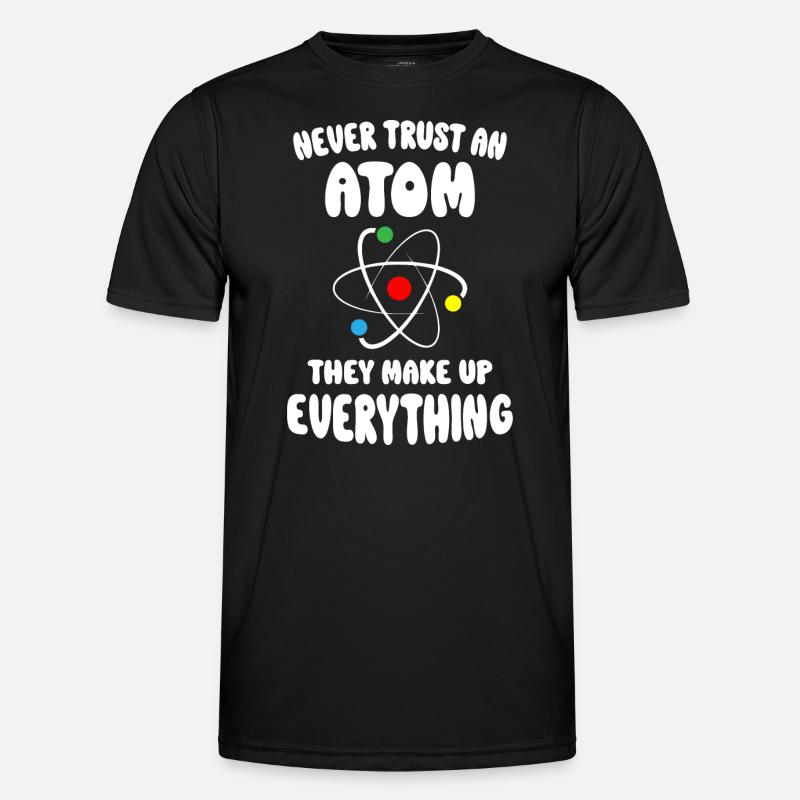 Never Trust An Atom - Men's Functional T-Shirt - black
