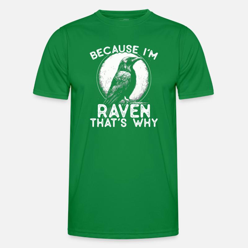 Because I'm Raven - that's why! Men's Functional T-Shirt