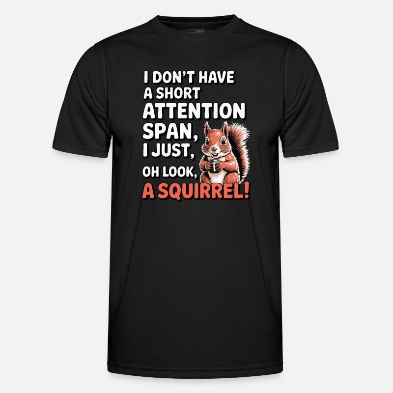 ADHS? Oh schau, ein Eichhörnchen! - Männer Funktions-T-Shirt - Schwarz