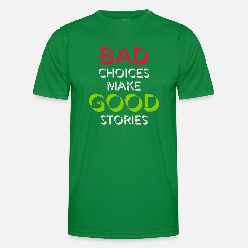 bad decisions great stories Men's Functional T-Shirt