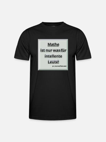 Mathe! Intelligent. Geschenk / Geschenkidee - Männer Funktions-T-Shirt - Schwarz