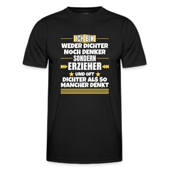 Neither poet nor thinker, but educator - Men's Functional T-Shirt - black - Front - AI Model Male 178 dark (178cm)