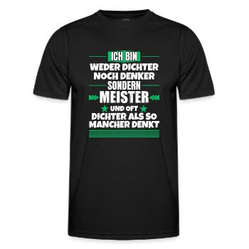 Neither poets nor thinkers, but masters - Men's Functional T-Shirt - black - Front - AI Model Male 178 dark (178cm)