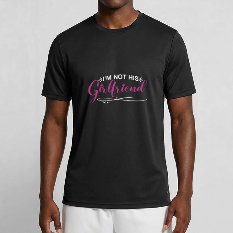 I'm Not His Girlfriend 7 Männer Funktions-T-Shirt