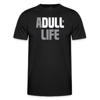 Une vie terne - La vie d’adulte - Ein borde Leben - T-shirt sport Homme - noir - Devant - AI Model Male 178 dark (178cm)