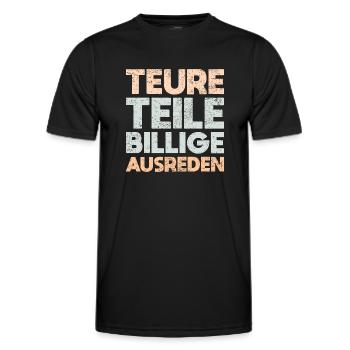 Teure Teile, Billige Ausreden - Männer Funktions-T-Shirt - Schwarz - Vorne - AI Model Male 178 dark (178cm)