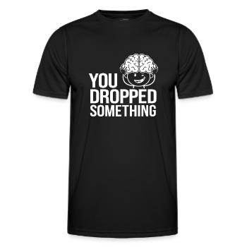 You Dropped Something 18 - Männer Funktions-T-Shirt - Schwarz - Vorne - AI Model Male 178 dark (178cm)