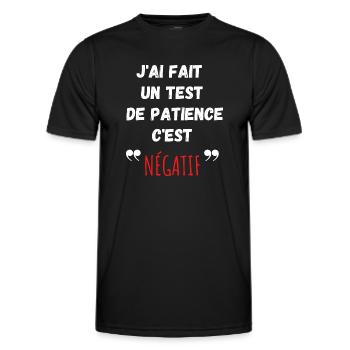 j ai fait un test de patience c est négatif - T-shirt sport Homme - noir - Devant - AI Model Male 178 dark (178cm)