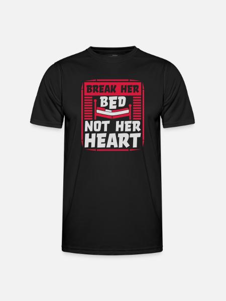 break her bed quote - Men's Functional T-Shirt - black