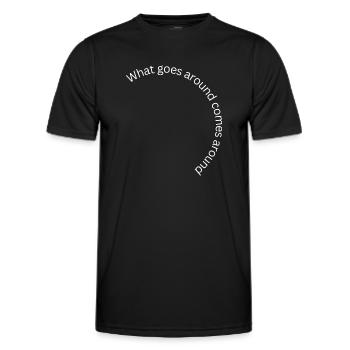 what goes around comes around - Men's Functional T-Shirt - black - Front - AI Model Male 178 dark (178cm)