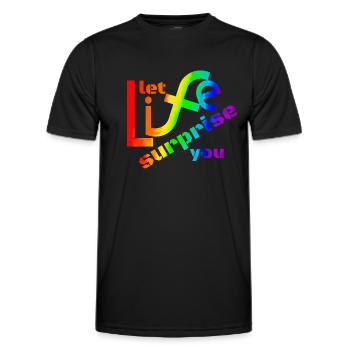 Let life surprise you! Super Spruch - super Design - Men's Functional T-Shirt - black - Front - AI Model Male 178 dark (178cm)