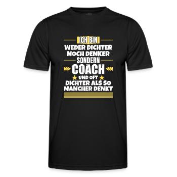 Neither poet nor thinker, but coach - Men's Functional T-Shirt - black - Front - AI Model Male 178 dark (178cm)