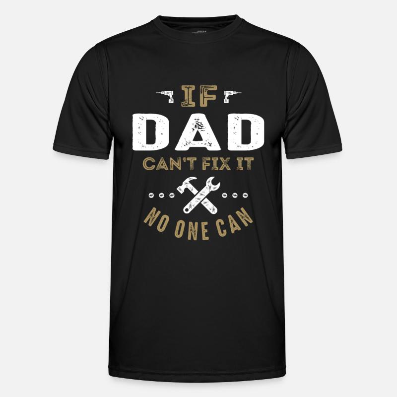 Dad Can Fix It - Men's Functional T-Shirt - black