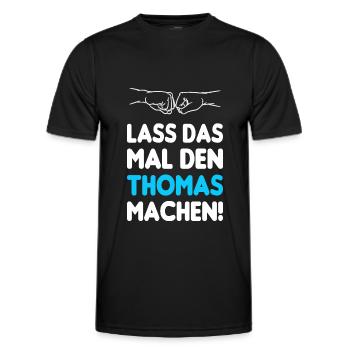 Lass Das Mal Den Thomas Machen - Männer Funktions-T-Shirt - Schwarz - Vorne - AI Model Male 178 dark (178cm)