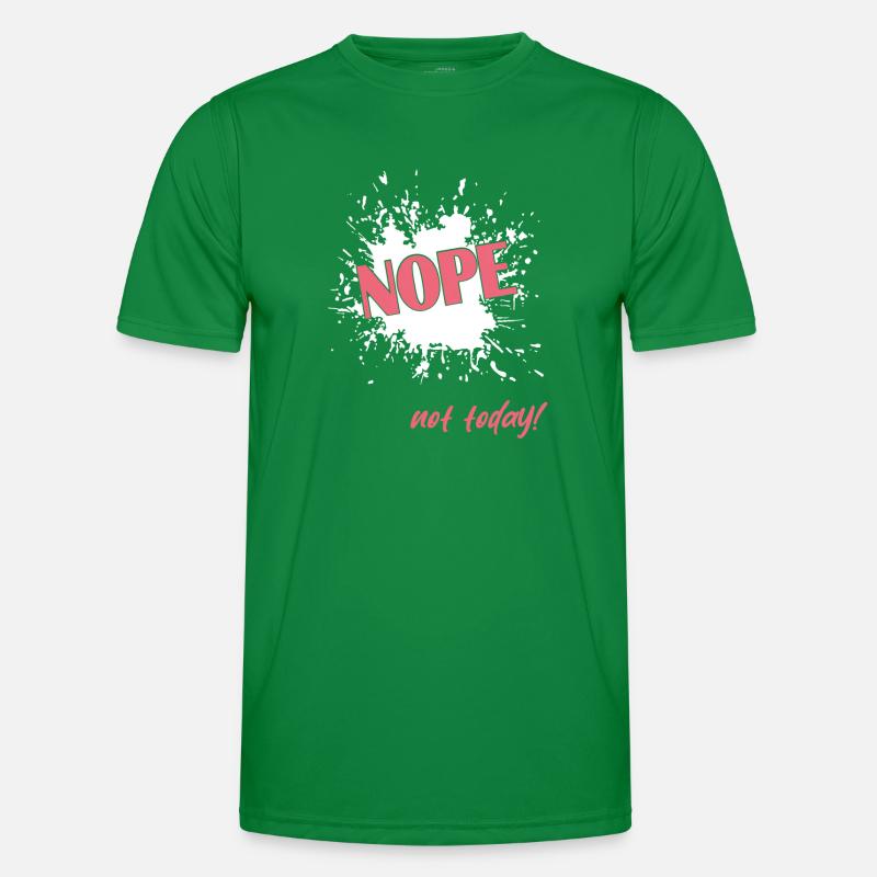 Nope not today Männer Funktions-T-Shirt