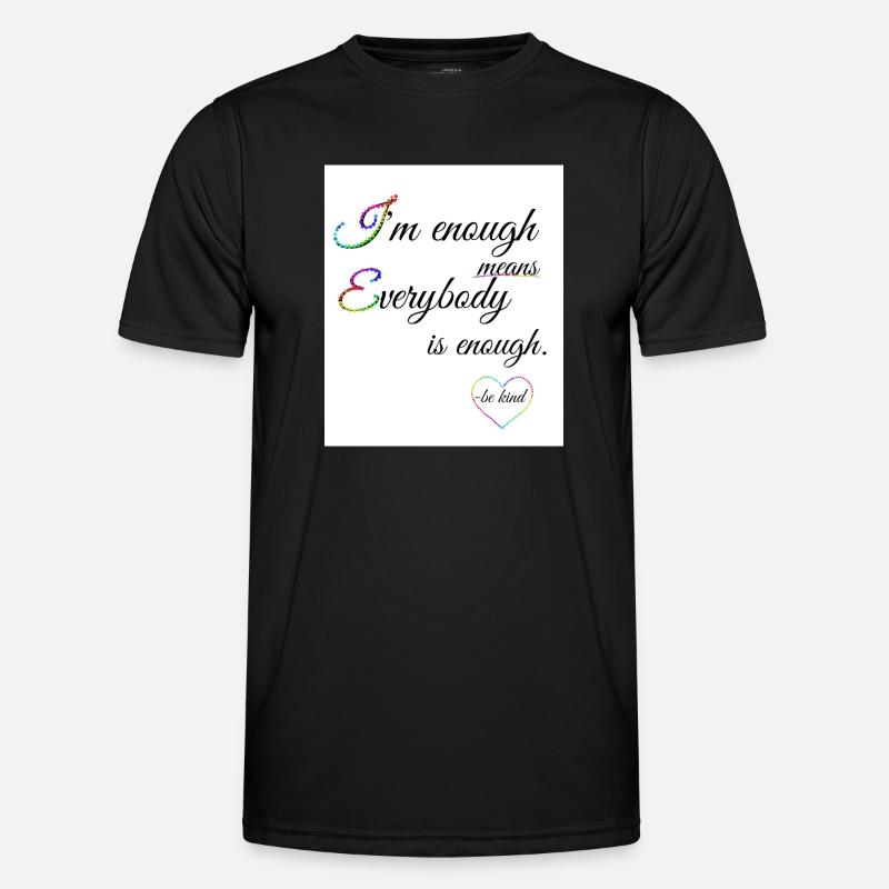 We are enough - Männer Funktions-T-Shirt - Schwarz