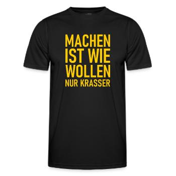 Machen ist wie wollen nur krasser - Cooler Spruch - Männer Funktions-T-Shirt - Schwarz - Vorne - AI Model Male 178 dark (178cm)