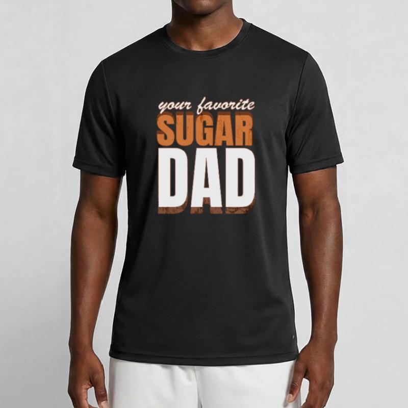 Your Favorite Sugar Dad Geschenk oder Geschenkidee Männer Funktions-T-Shirt