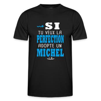 Michel Si tu veux la perfection adopte michel - T-shirt sport Homme - noir - Devant - AI Model Male 178 dark (178cm)