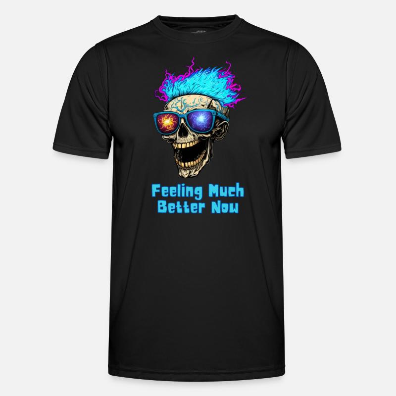 Feeling Much Better Now! - Männer Funktions-T-Shirt - Schwarz