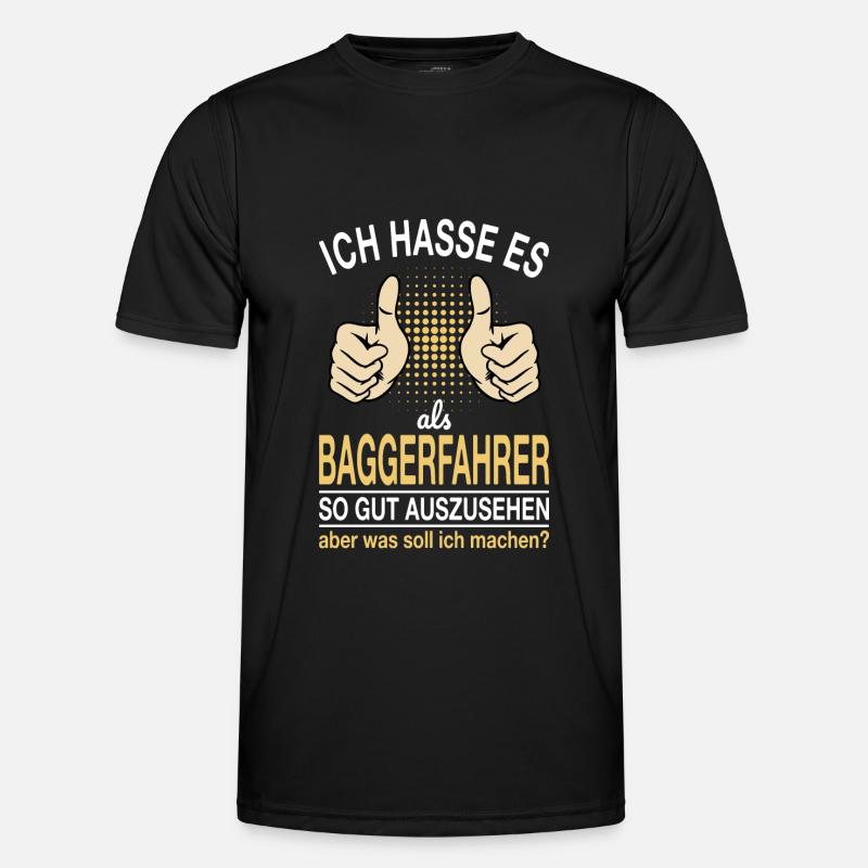 Baggerfahrer Spruch Männer Funktions-T-Shirt