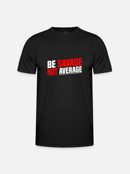 Be Savage Not Average 7 - Men's Functional T-Shirt - black
