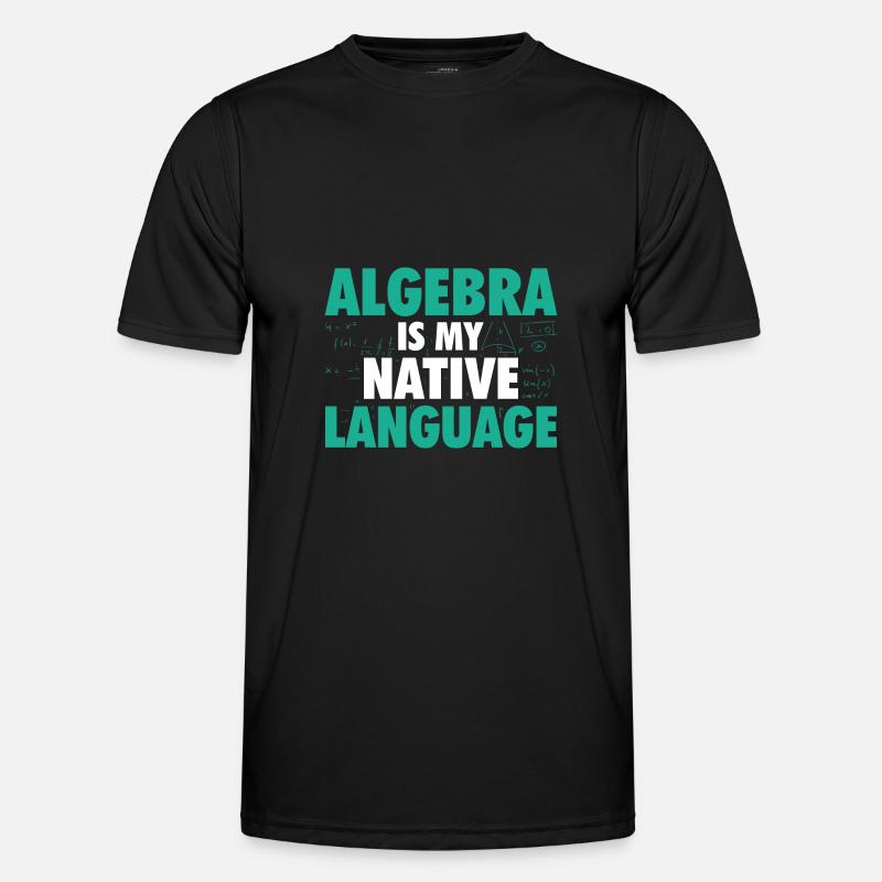 Algebra Mathematics | Math Mathematician Gift - Men's Functional T-Shirt - black