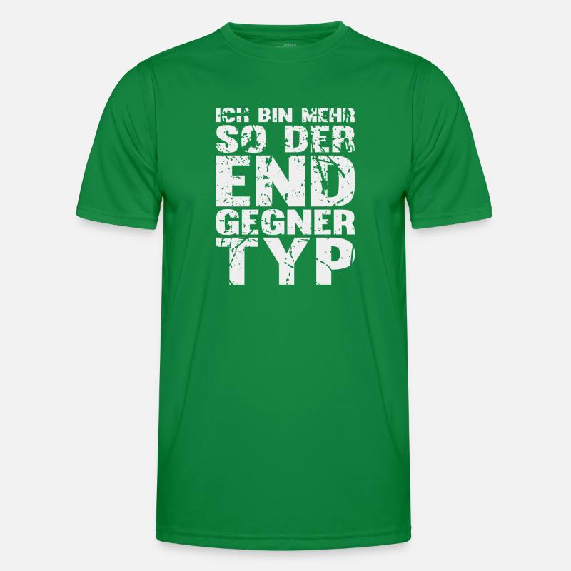 Ich bin mehr so der Endgegner Typ! - Geschenk Männer Funktions-T-Shirt