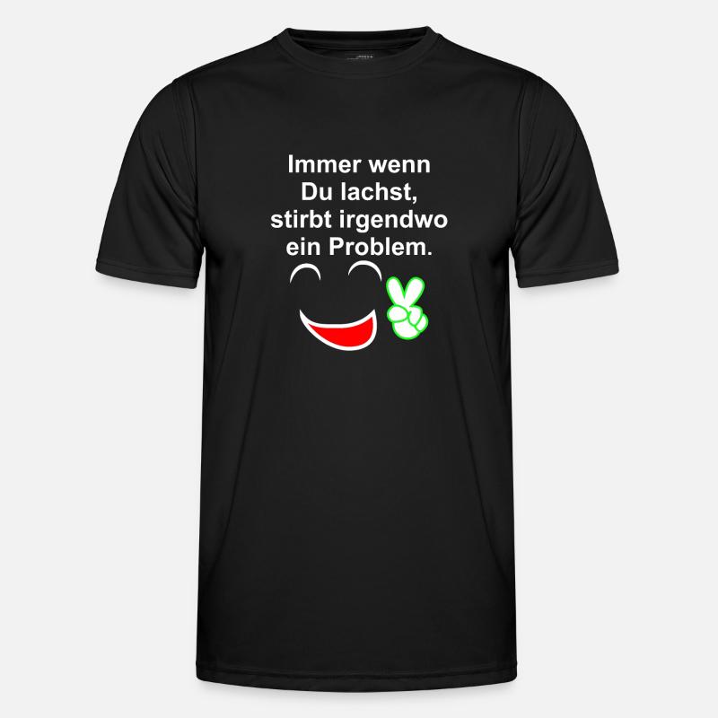 Immer wenn du lachst - Männer Funktions-T-Shirt - Schwarz