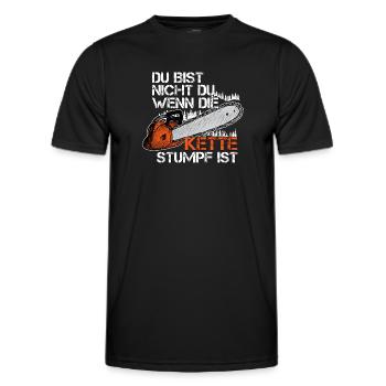 Du Bist Nicht Du Wenn Die Kette Stumpf Ist Holz - Männer Funktions-T-Shirt - Schwarz - Vorne - AI Model Male 178 dark (178cm)