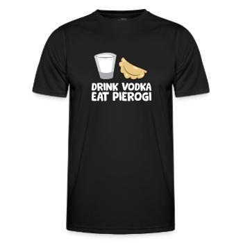 Trinken Sie Wodka Essen Sie Pierogi Lieben Sie - Männer Funktions-T-Shirt - Schwarz - Vorne - AI Model Male 178 dark (178cm)