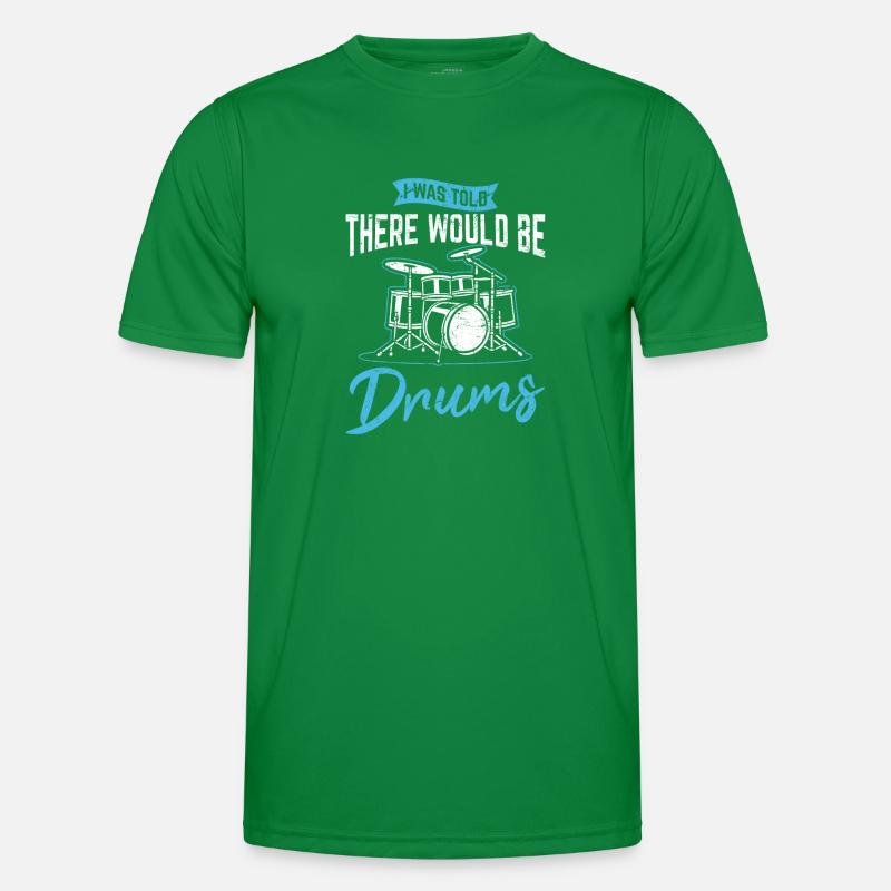I Was Told There Would Be Drums Funny Drummer Perc Männer Funktions-T-Shirt