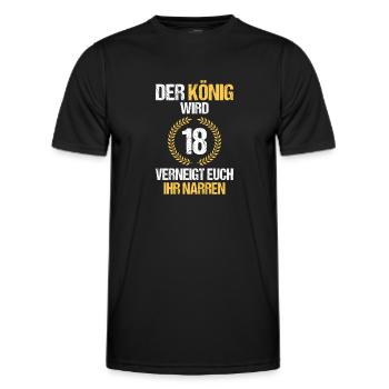 Der König Wird 18 Verneigt Euch Ihr Narren - Männer Funktions-T-Shirt - Schwarz - Vorne - AI Model Male 178 dark (178cm)
