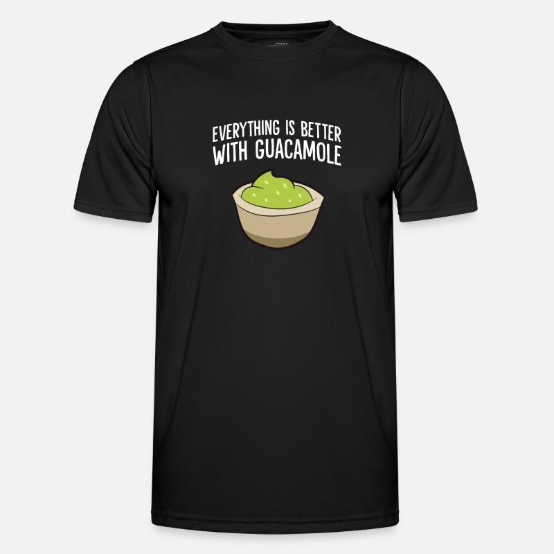 Everything Is Better With Guacamole - Men's Functional T-Shirt - black