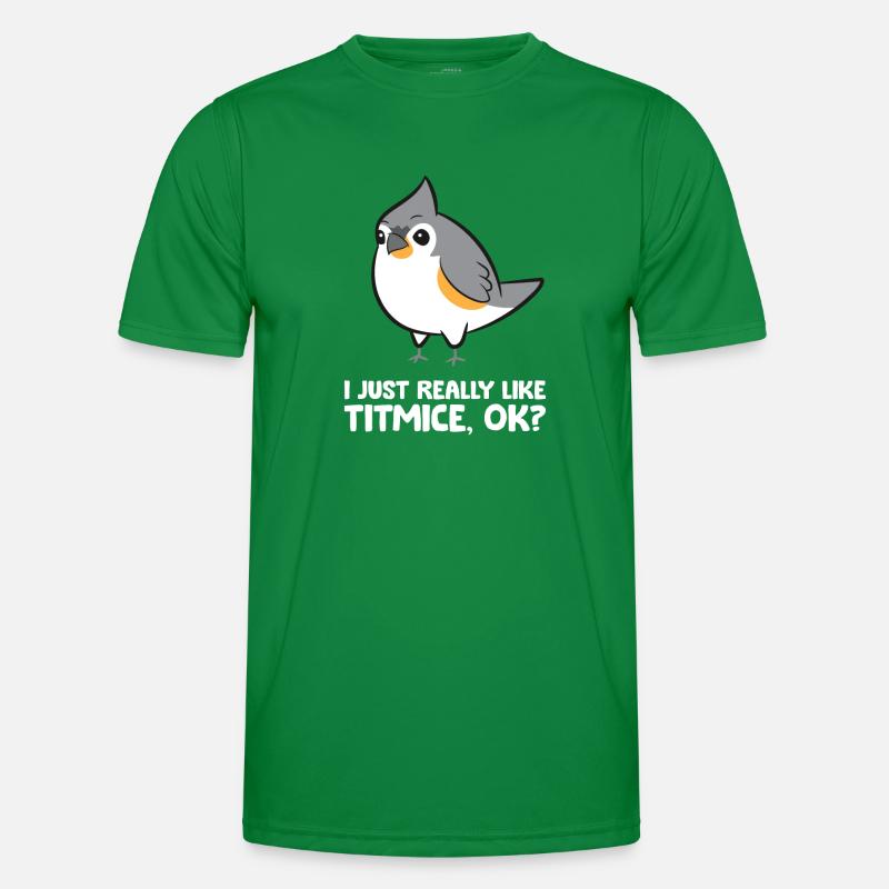 I Just Really Like Titmice Love Tufted Titmouse Men's Functional T-Shirt