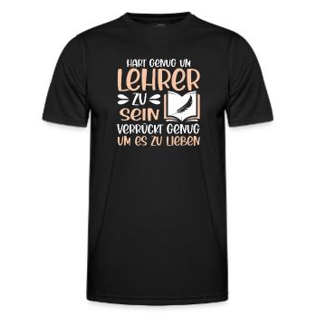 Hart genug um Lehrer zu sein Spruch - Männer Funktions-T-Shirt - Schwarz - Vorne - AI Model Male 178 dark (178cm)