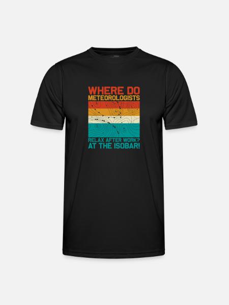 Waar ontspannen meteorologen zich bij de Isobar-meteoor - Functioneel T-shirt voor mannen - zwart